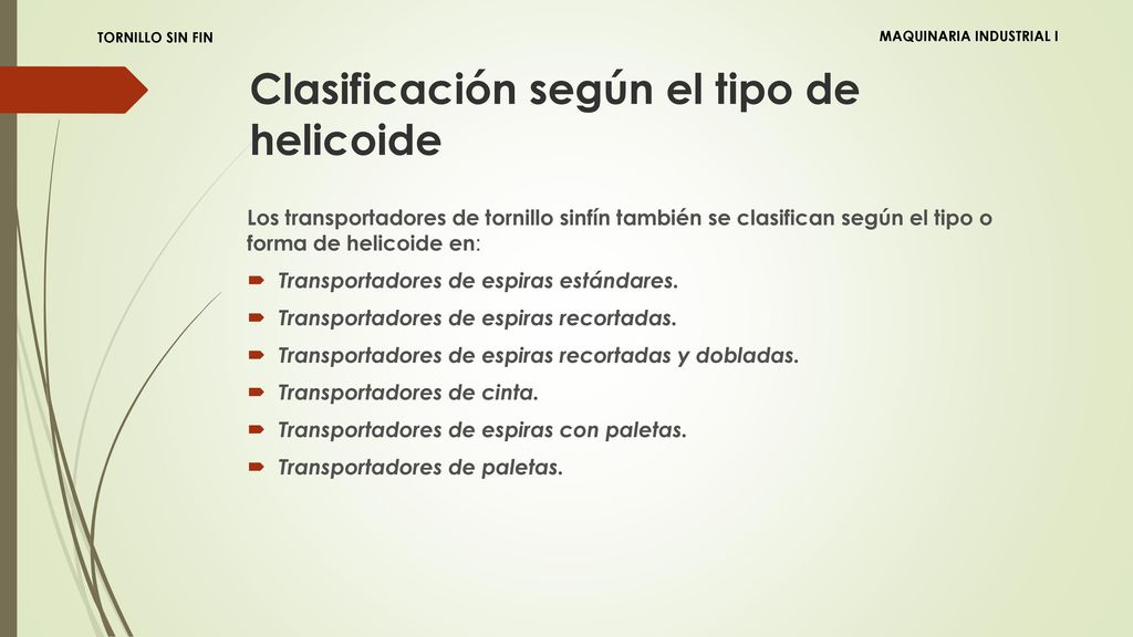 Clasificación según el tipo de helicoide