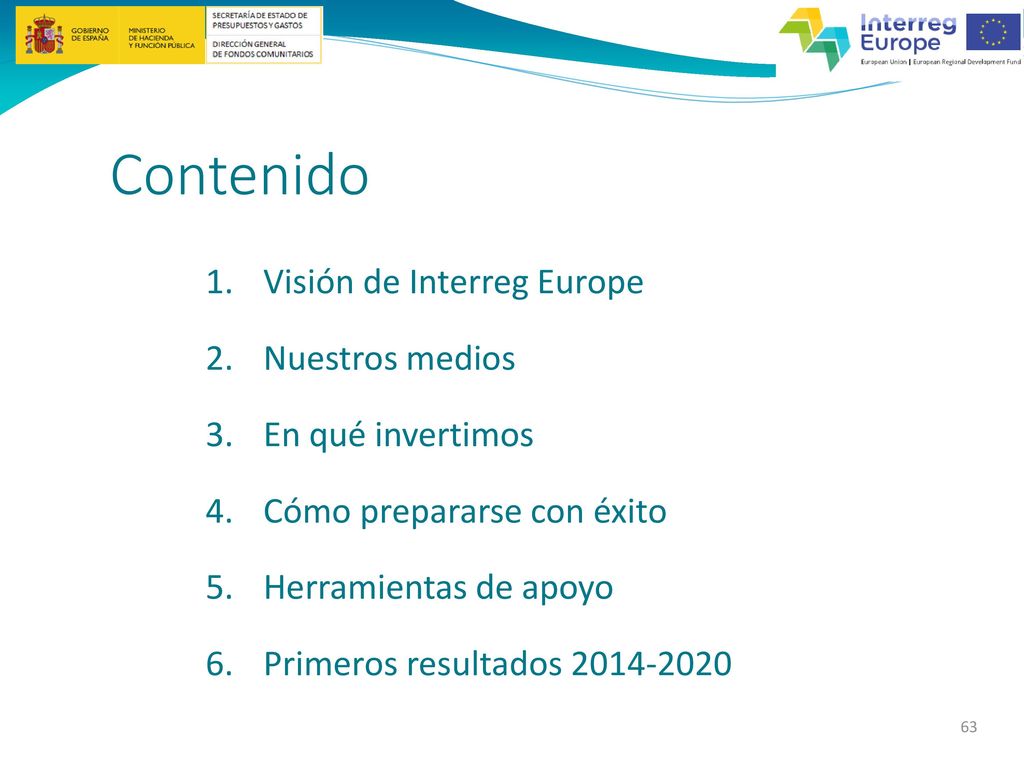 Contenido Visión de Interreg Europe Nuestros medios En qué invertimos