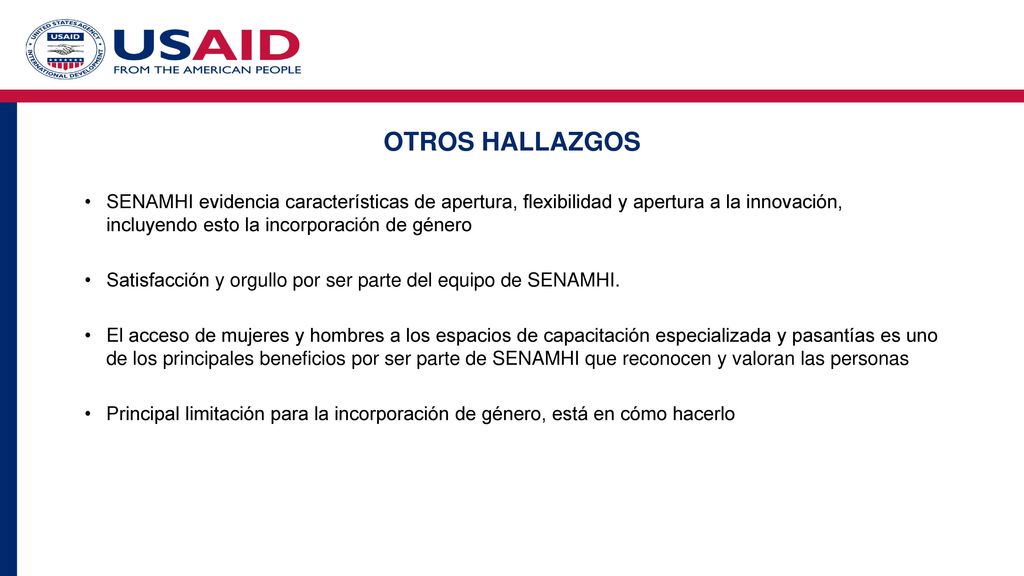 OTROS HALLAZGOS SENAMHI evidencia características de apertura, flexibilidad y apertura a la innovación, incluyendo esto la incorporación de género.