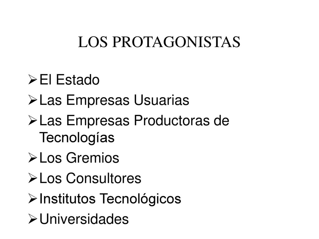 LOS PROTAGONISTAS El Estado Las Empresas Usuarias