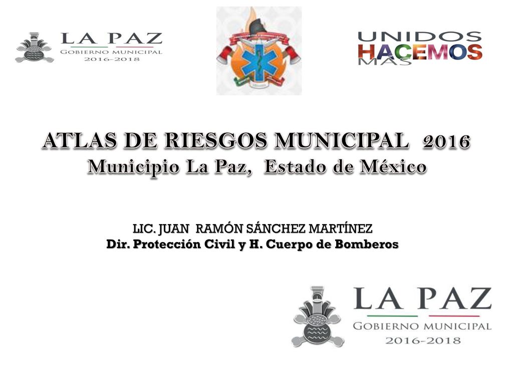 ATLAS DE RIESGOS MUNICIPAL 2016 Municipio La Paz, Estado de México