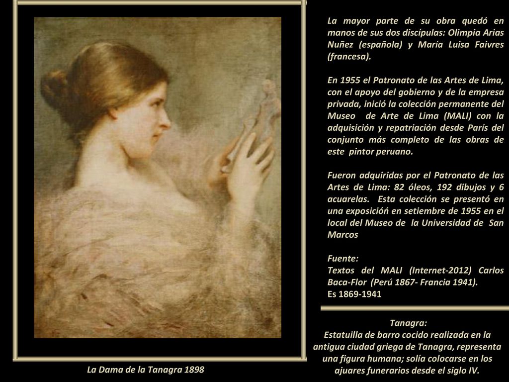 La mayor parte de su obra quedó en manos de sus dos discípulas: Olimpia Arias Nuñez (española) y María Luisa Faivres (francesa).