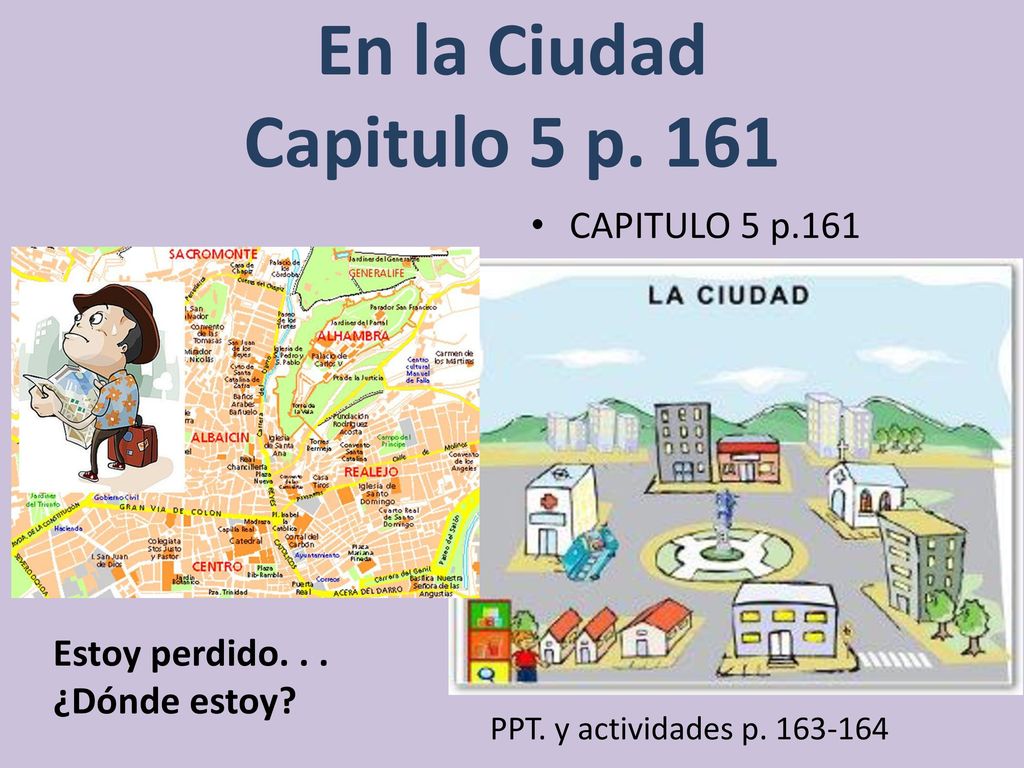 En la Ciudad Capitulo 5 p. 161 CAPITULO 5 p.161