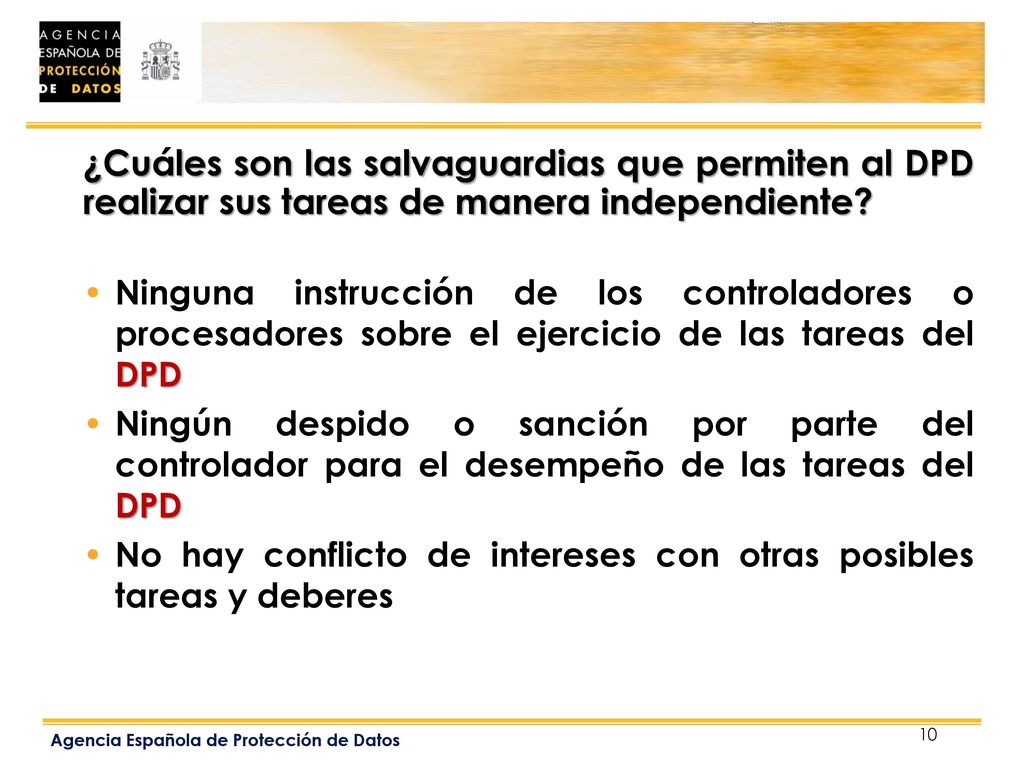 ¿Cuáles son las salvaguardias que permiten al DPD realizar sus tareas de manera independiente