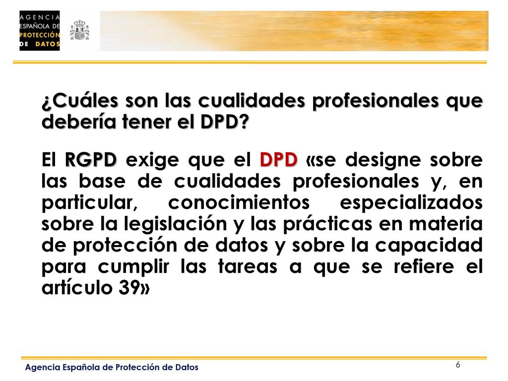 ¿Cuáles son las cualidades profesionales que debería tener el DPD