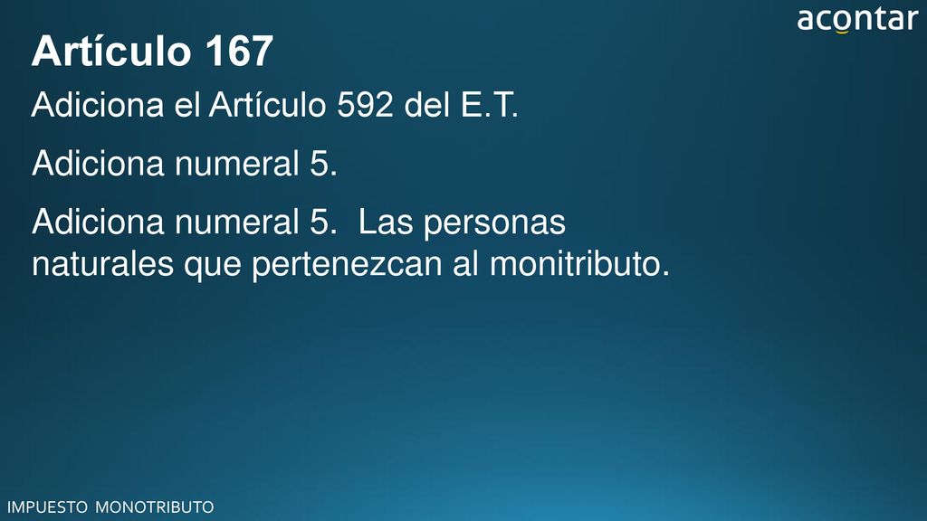 Artículo 167 Adiciona el Artículo 592 del E.T. Adiciona numeral 5.