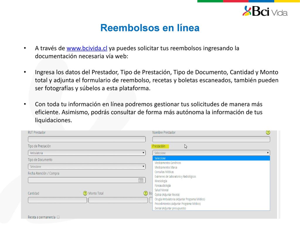 Reembolsos en línea A través de   ya puedes solicitar tus reembolsos ingresando la documentación necesaria vía web: