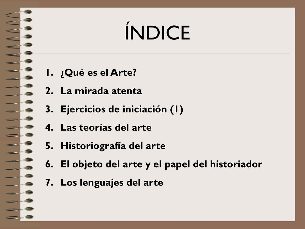 ÍNDICE ¿Qué es el Arte La mirada atenta Ejercicios de iniciación (1)