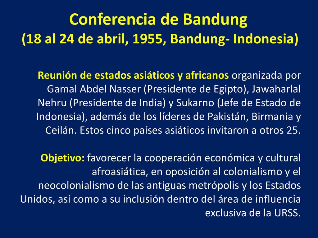 Conferencia de Bandung (18 al 24 de abril, 1955, Bandung- Indonesia)
