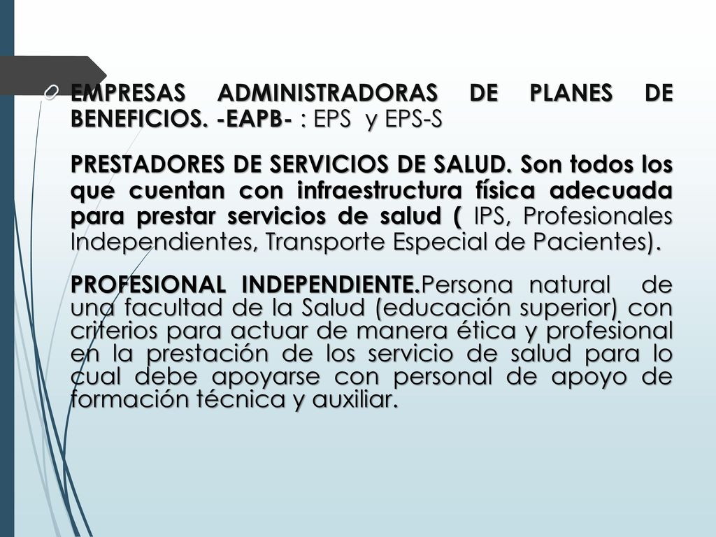 EMPRESAS ADMINISTRADORAS DE PLANES DE BENEFICIOS. -EAPB- : EPS y EPS-S