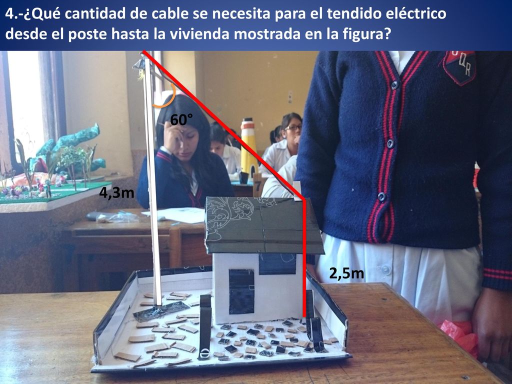 4.-¿Qué cantidad de cable se necesita para el tendido eléctrico desde el poste hasta la vivienda mostrada en la figura