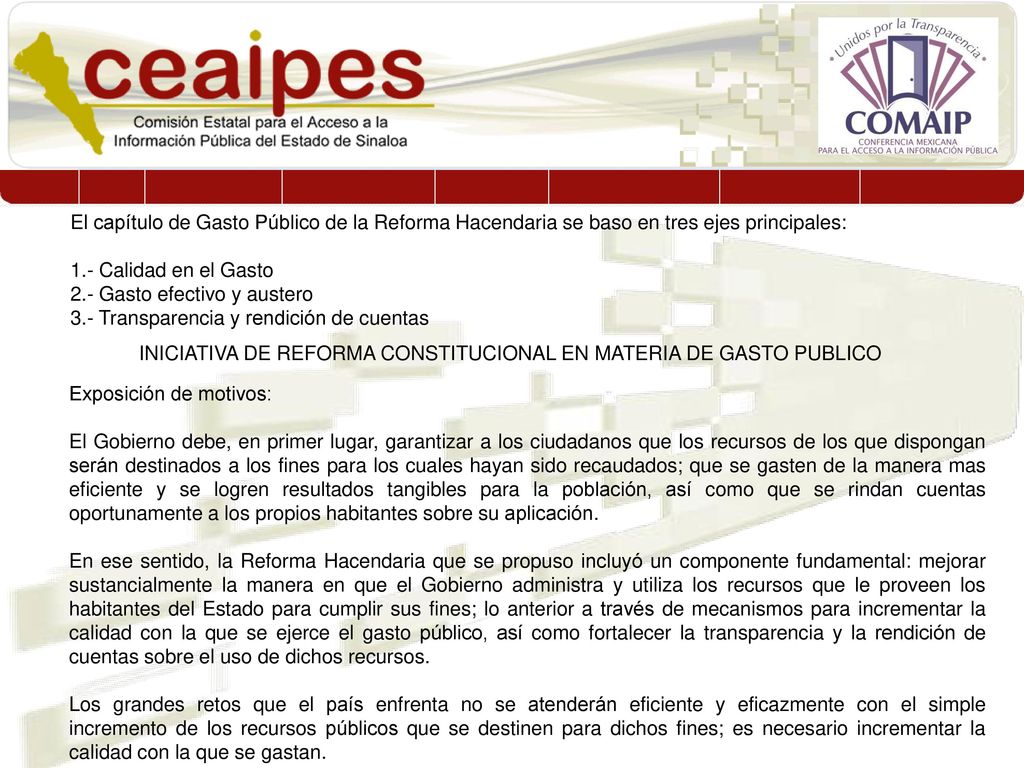 El capítulo de Gasto Público de la Reforma Hacendaria se baso en tres ejes principales: