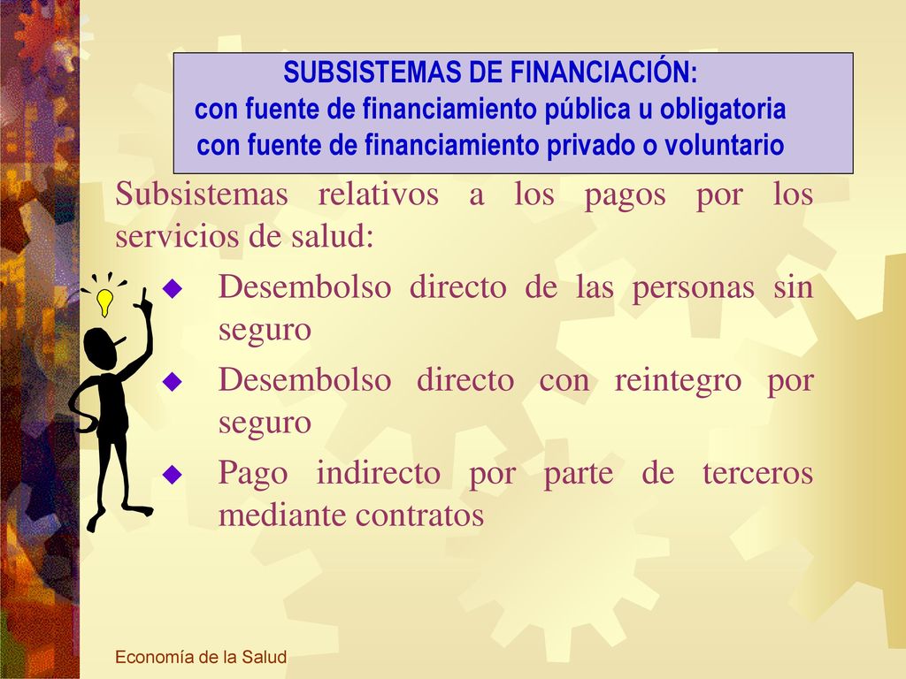 Subsistemas relativos a los pagos por los servicios de salud: