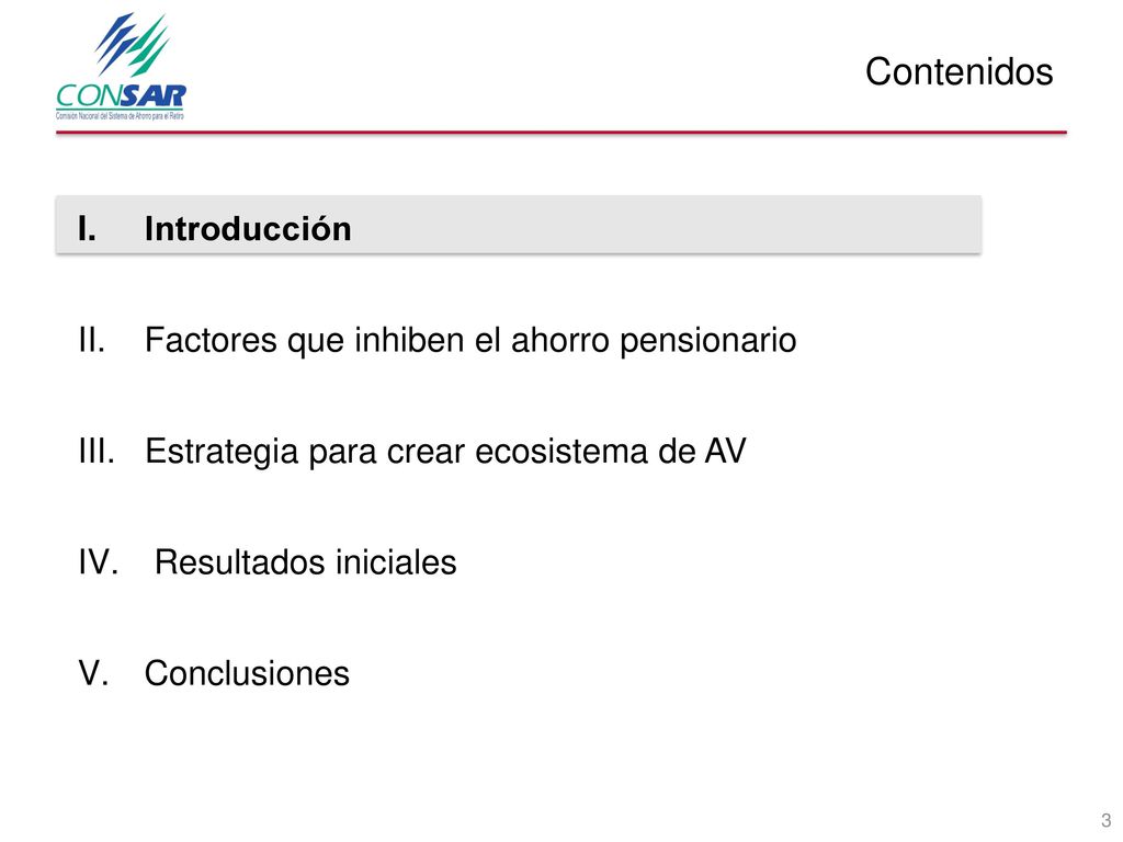 Contenidos Introducción Factores que inhiben el ahorro pensionario