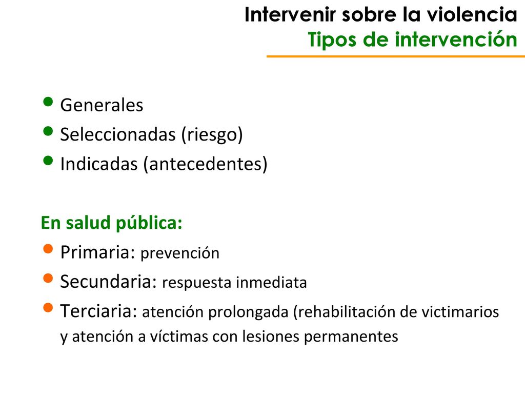 Intervenir sobre la violencia Tipos de intervención
