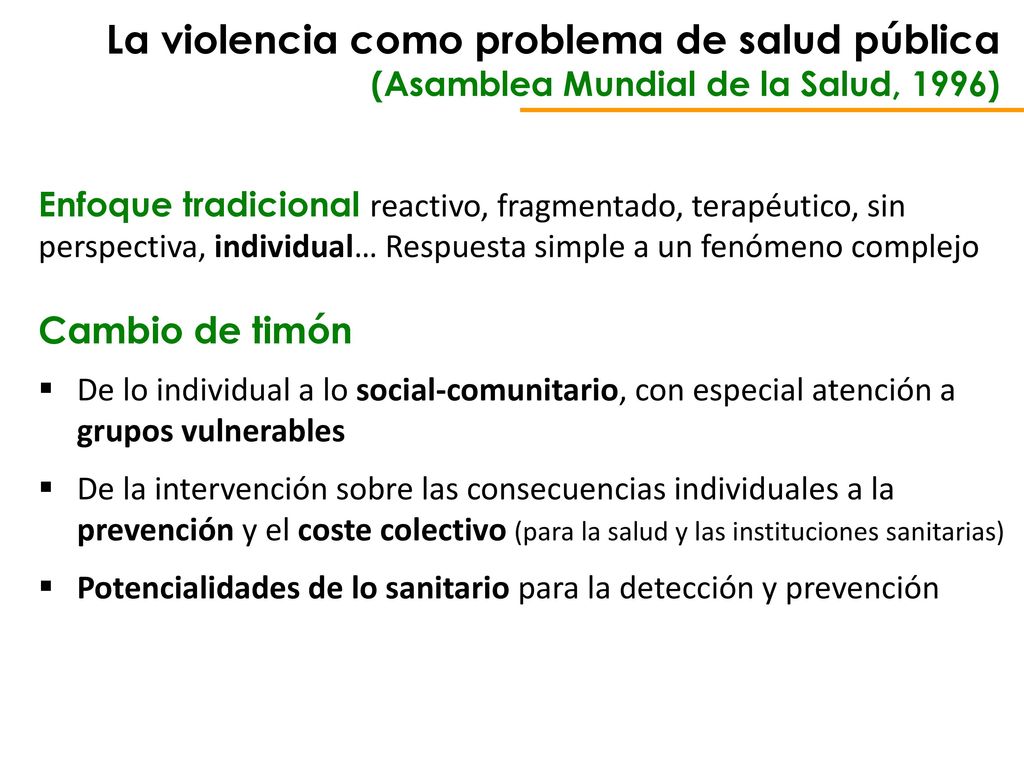 La violencia como problema de salud pública (Asamblea Mundial de la Salud, 1996)