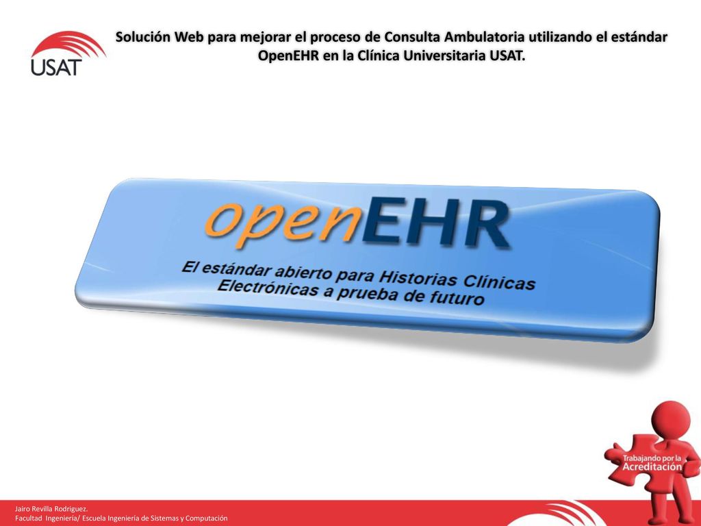 Solución Web para mejorar el proceso de Consulta Ambulatoria utilizando el estándar OpenEHR en la Clínica Universitaria USAT.