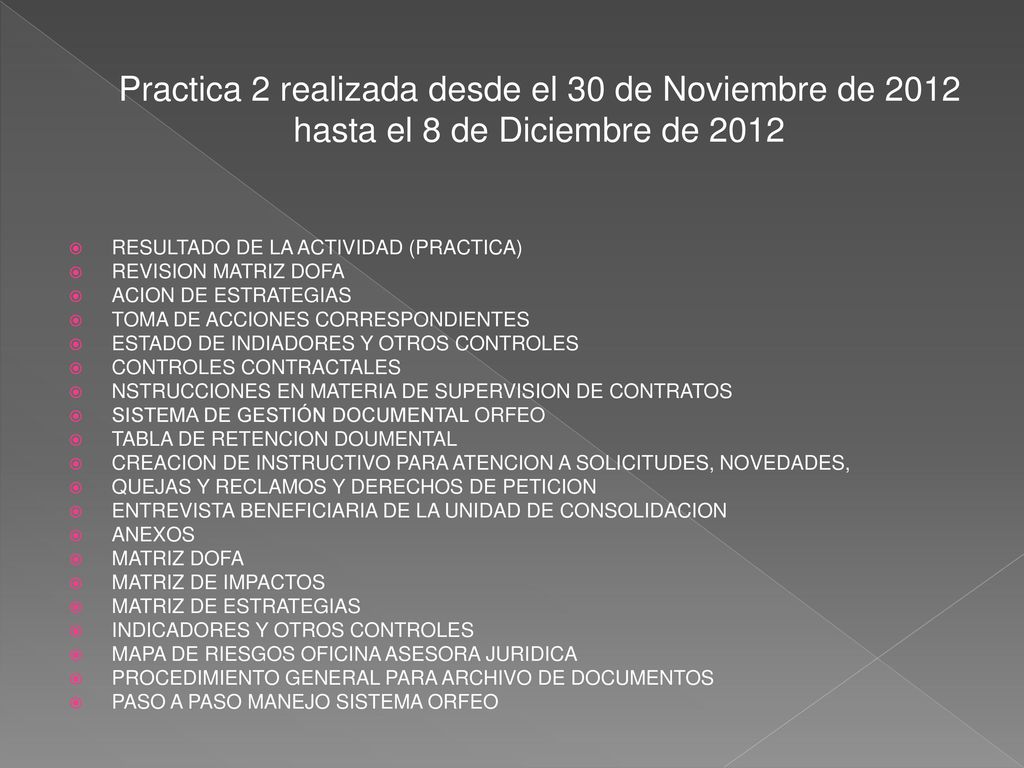 Practica 2 realizada desde el 30 de Noviembre de 2012 hasta el 8 de Diciembre de 2012