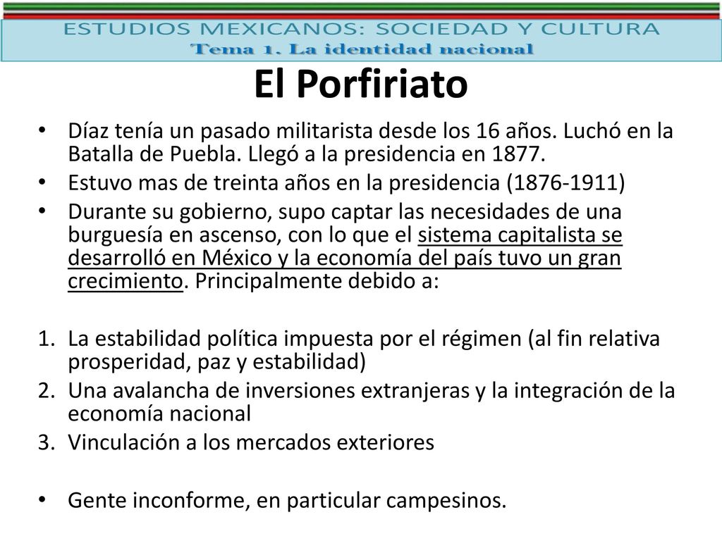 El Porfiriato Díaz tenía un pasado militarista desde los 16 años. Luchó en la Batalla de Puebla. Llegó a la presidencia en