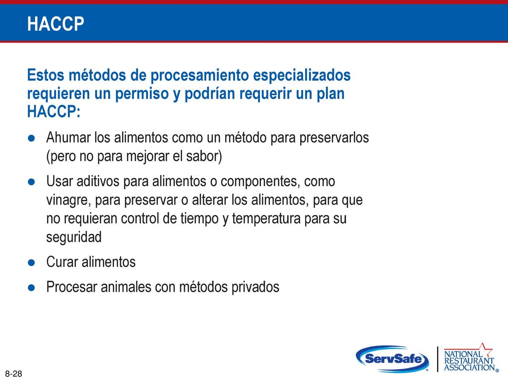 HACCP Estos métodos de procesamiento especializados requieren un permiso y podrían requerir un plan HACCP: