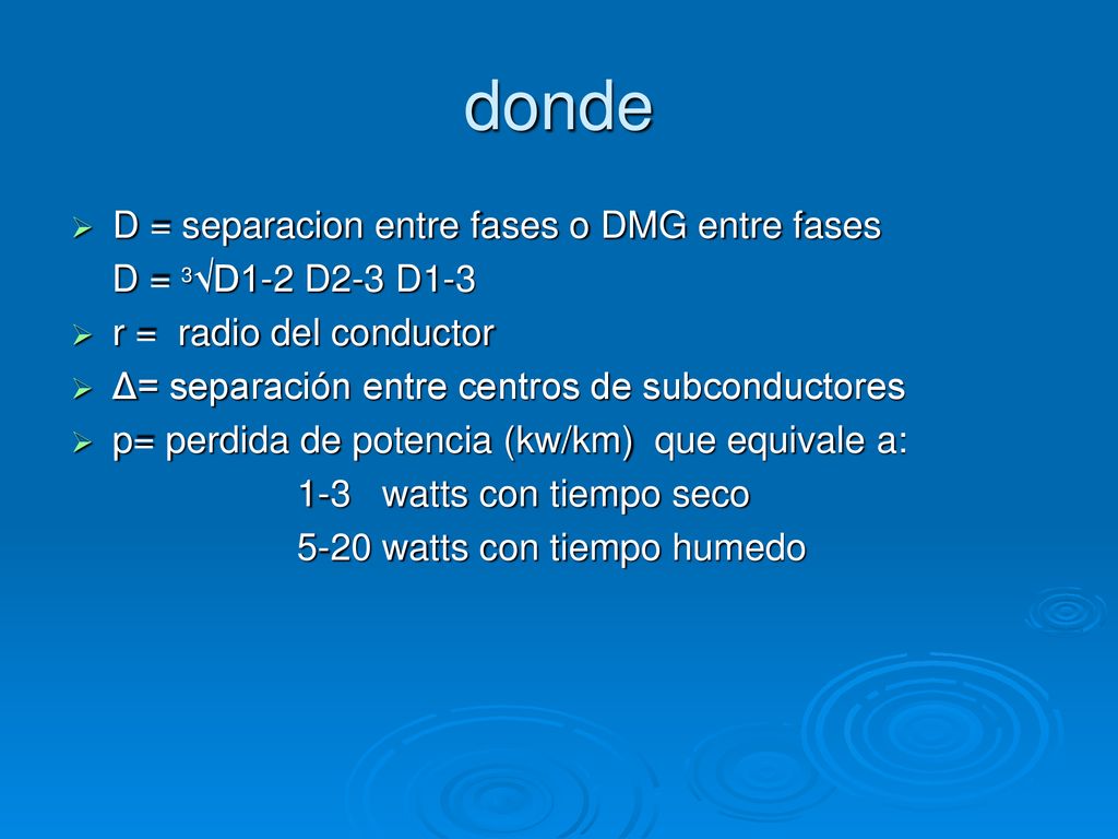 donde D = separacion entre fases o DMG entre fases
