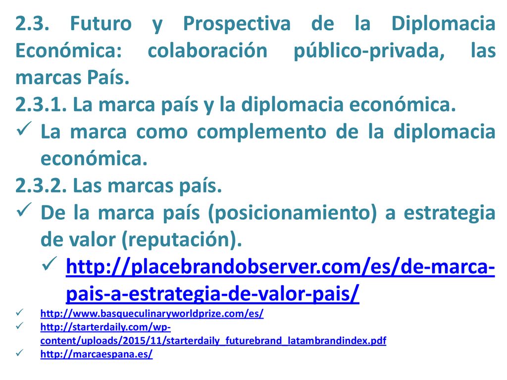 La marca país y la diplomacia económica.