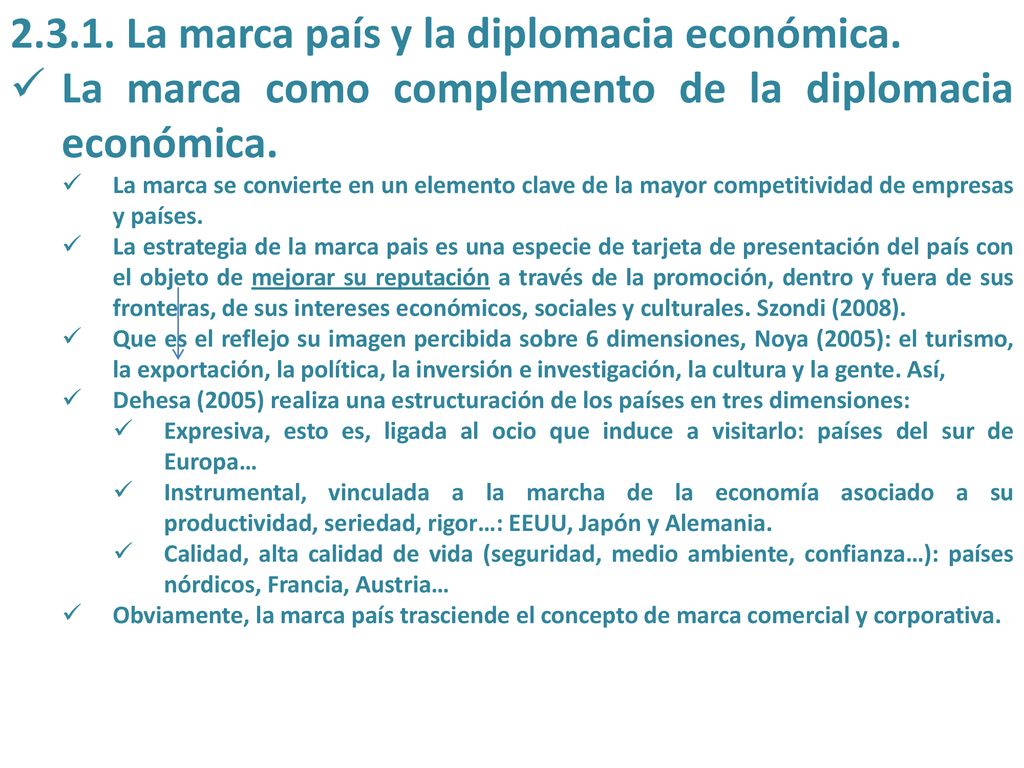 La marca país y la diplomacia económica.