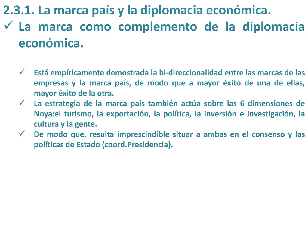 La marca país y la diplomacia económica.