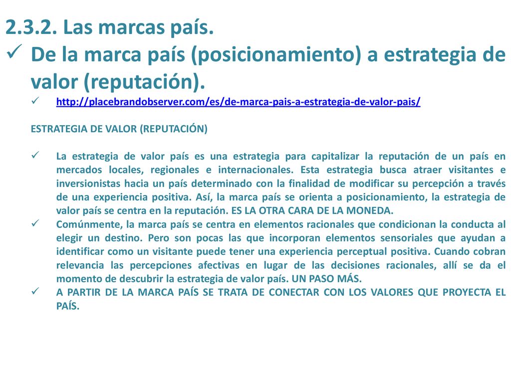 De la marca país (posicionamiento) a estrategia de valor (reputación).