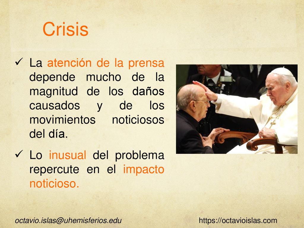 Crisis La atención de la prensa depende mucho de la magnitud de los daños causados y de los movimientos noticiosos del día.