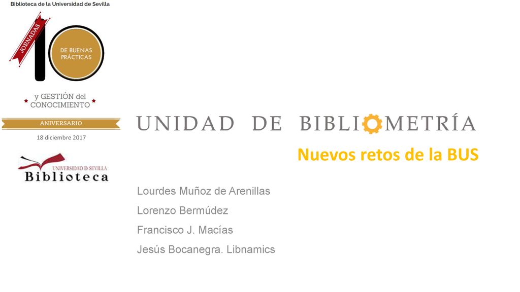Nuevos retos de la BUS Lourdes Muñoz de Arenillas Lorenzo Bermúdez