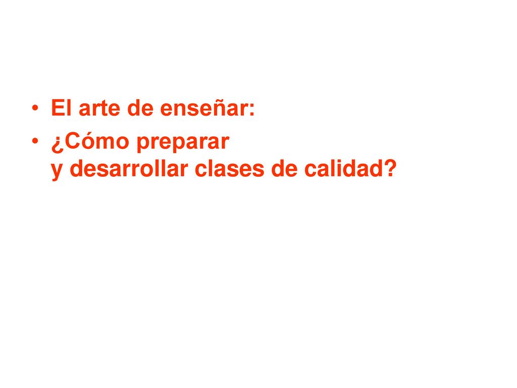 El arte de enseñar: ¿Cómo preparar y desarrollar clases de calidad