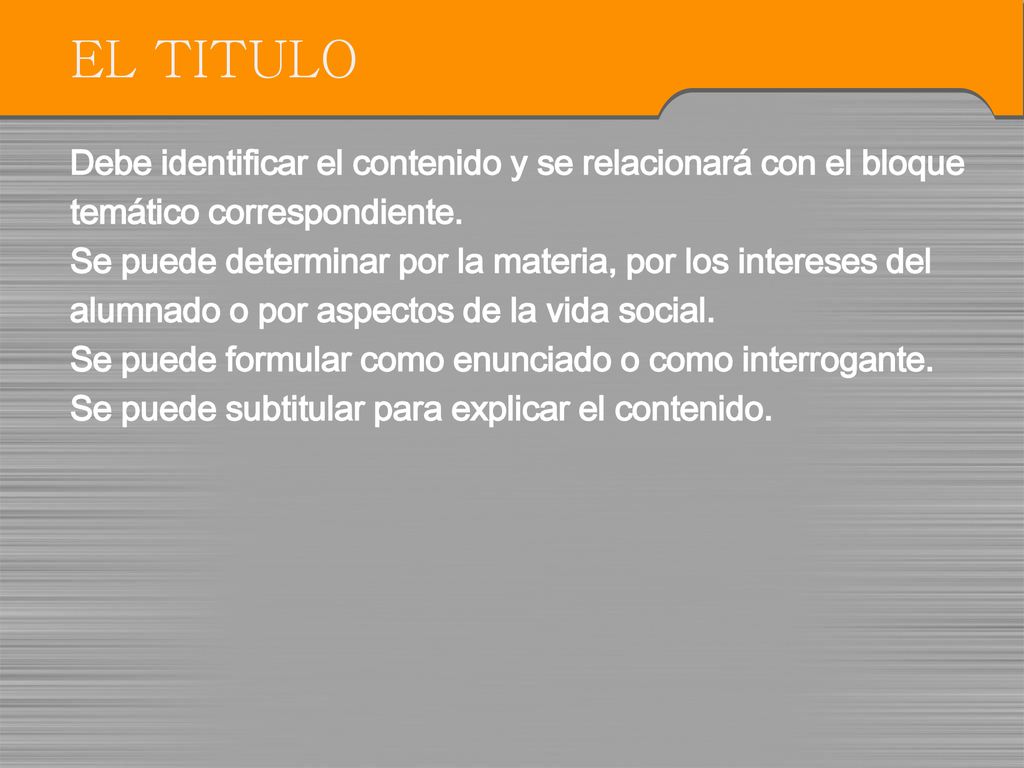 EL TITULO Debe identificar el contenido y se relacionará con el bloque