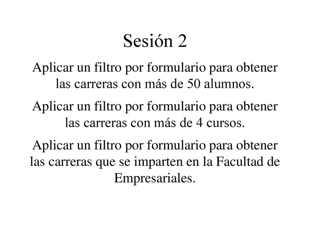Sesión 2 Aplicar un filtro por formulario para obtener las carreras con más de 50 alumnos.
