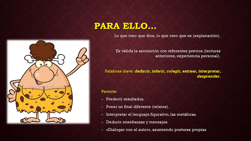Para ello… Lo que creo que dice, lo que creo que es (explanación).
