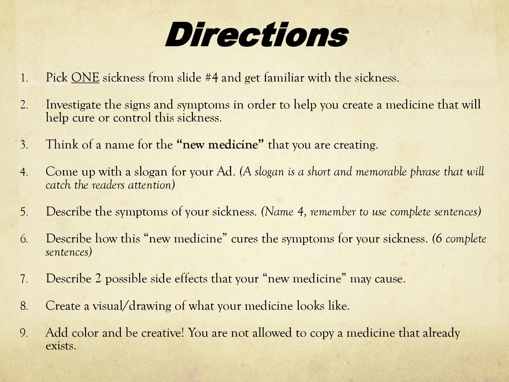 Directions Pick ONE sickness from slide #4 and get familiar with the sickness.