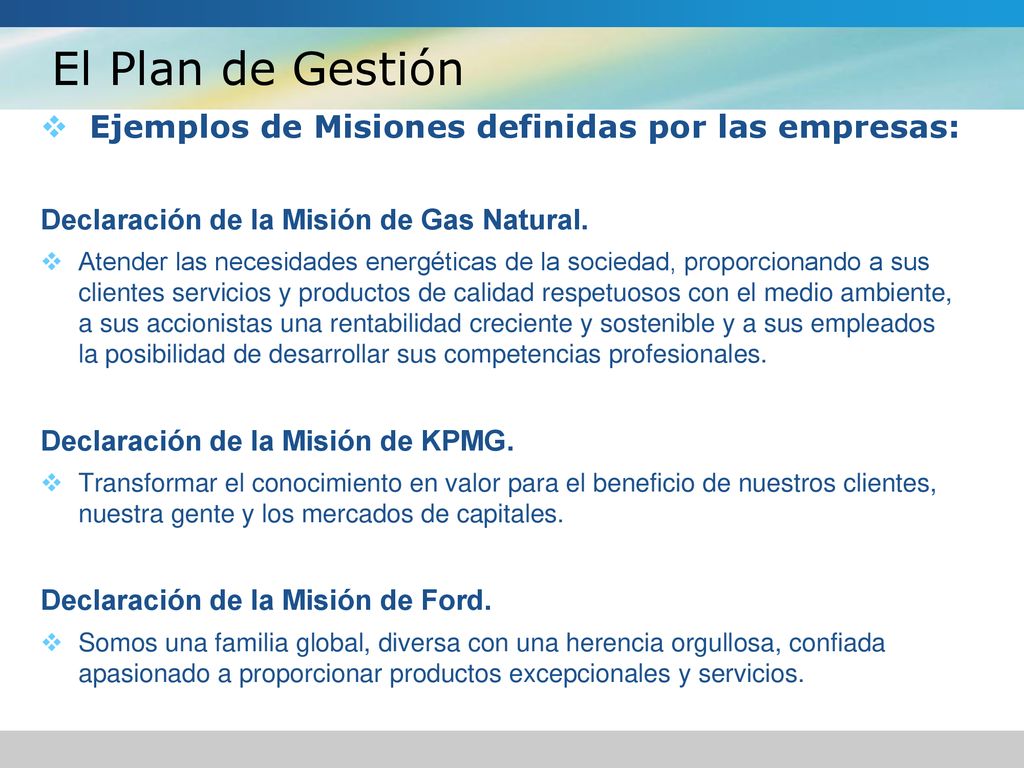 El Plan de Gestión Ejemplos de Misiones definidas por las empresas:
