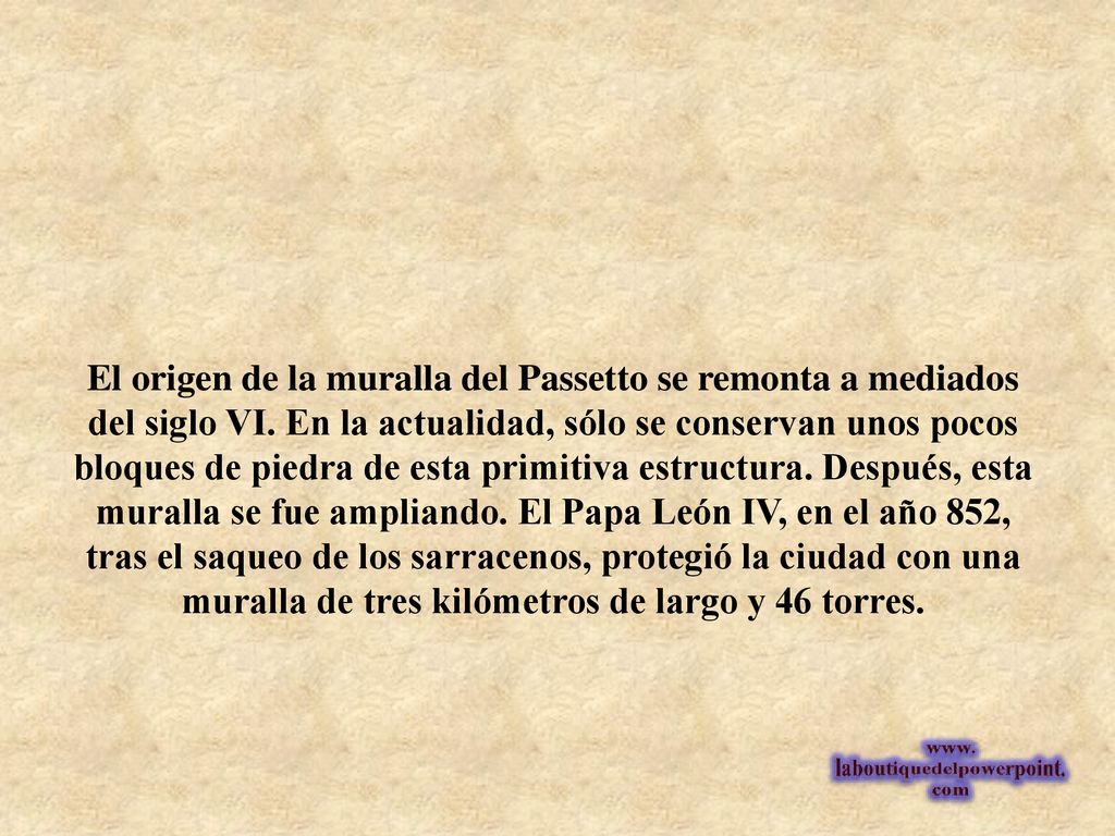 El origen de la muralla del Passetto se remonta a mediados del siglo VI.