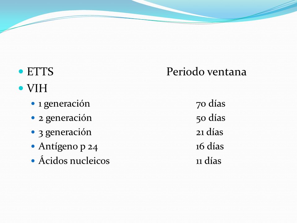 ETTS Periodo ventana VIH 1 generación 70 días 2 generación 50 días