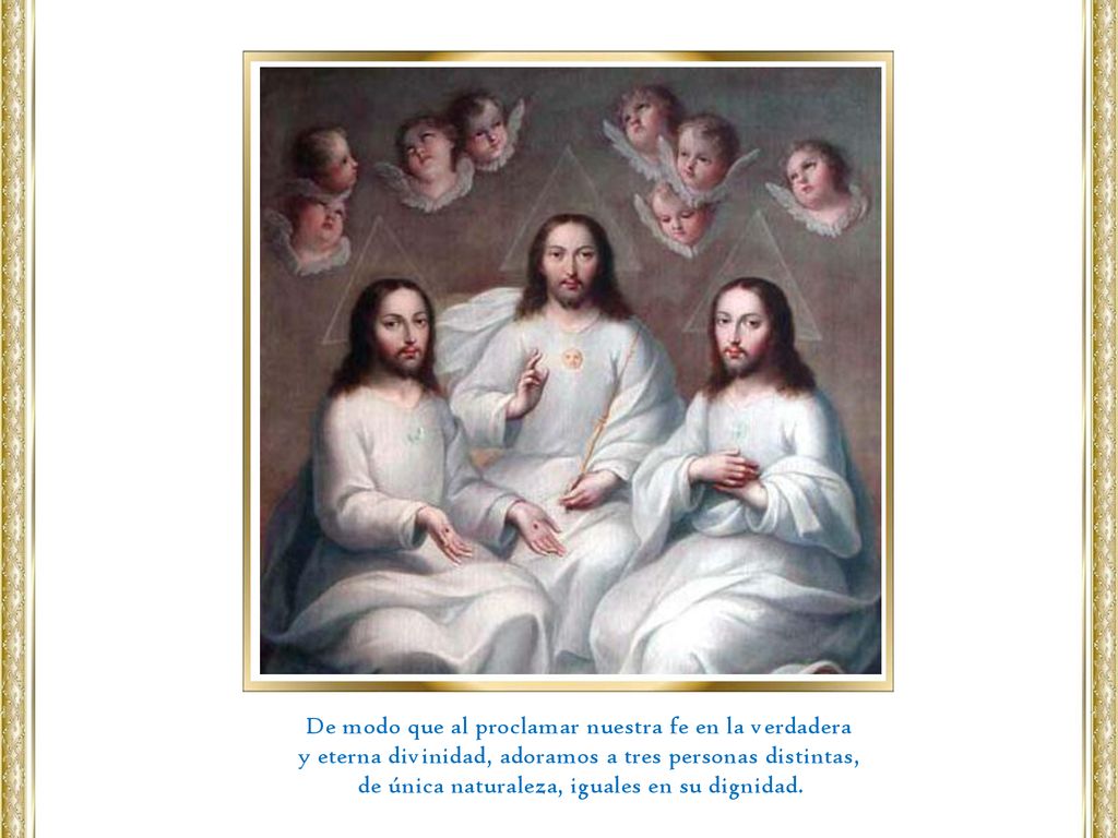 De modo que al proclamar nuestra fe en la verdadera
