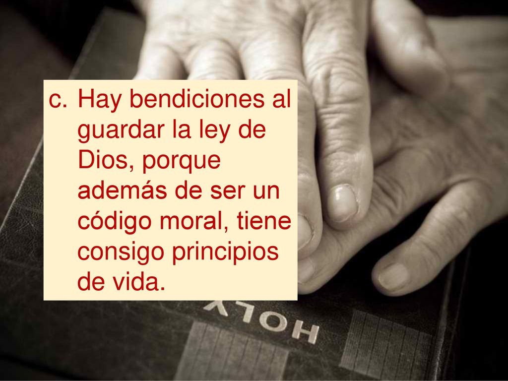 Hay bendiciones al guardar la ley de Dios, porque además de ser un código moral, tiene consigo principios de vida.