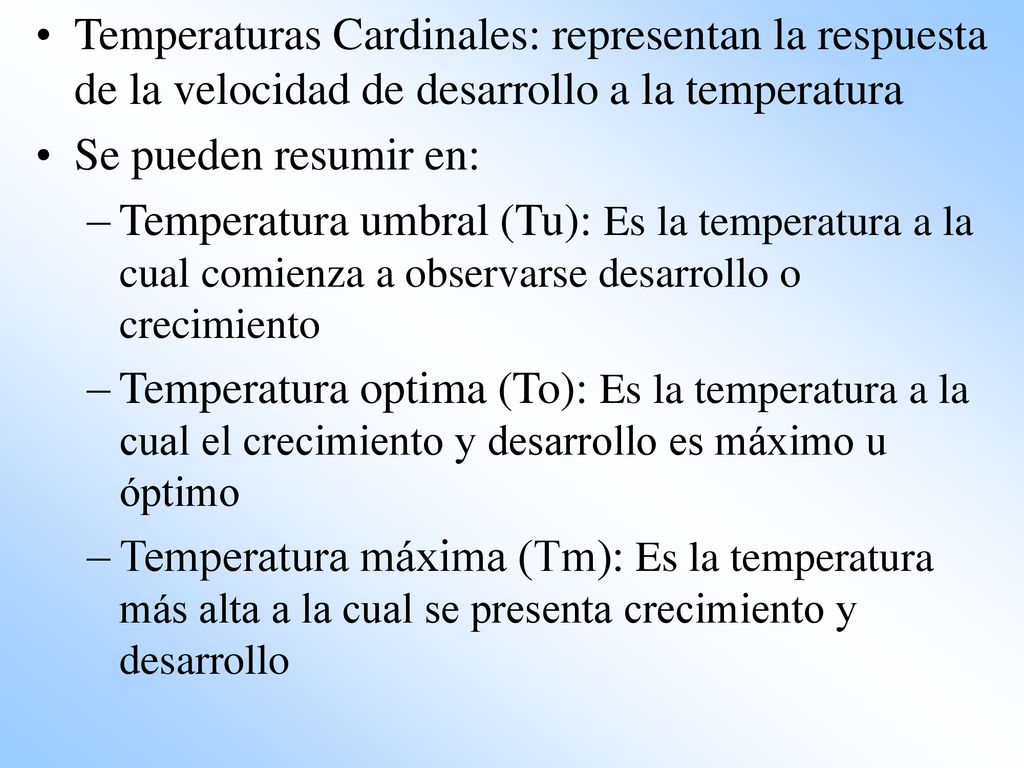 Temperaturas Cardinales: representan la respuesta de la velocidad de desarrollo a la temperatura