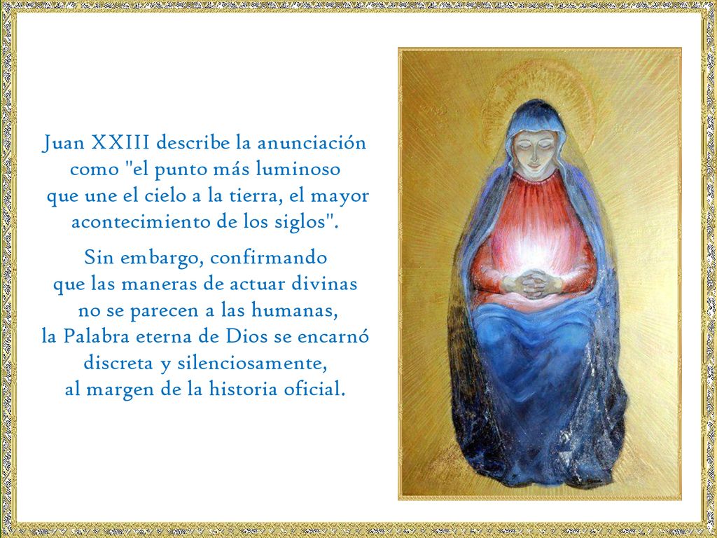 Juan XXIII describe la anunciación como el punto más luminoso