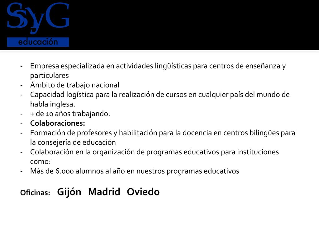 Empresa especializada en actividades lingüísticas para centros de enseñanza y particulares