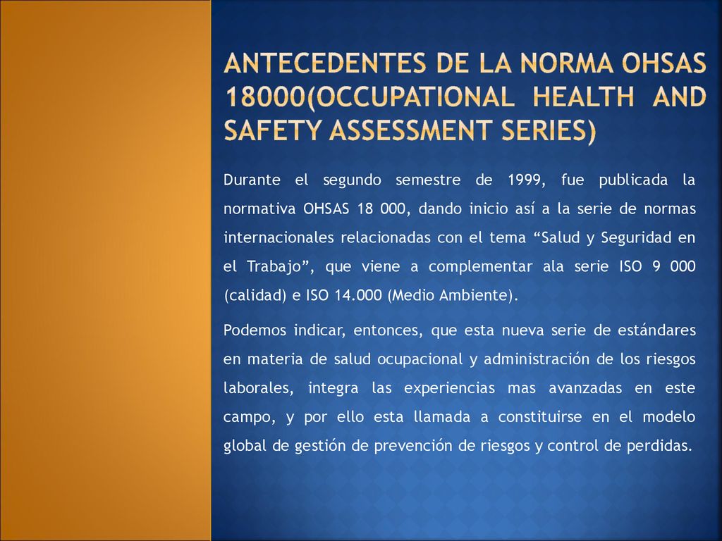 Antecedentes de la norma ohsas 18000(occupational health and safety assessment series)