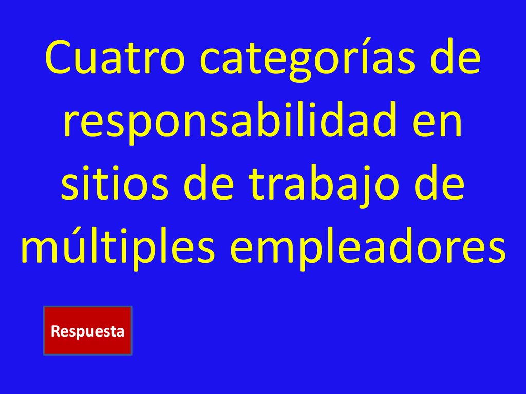 Cuatro categorías de responsabilidad en sitios de trabajo de múltiples empleadores
