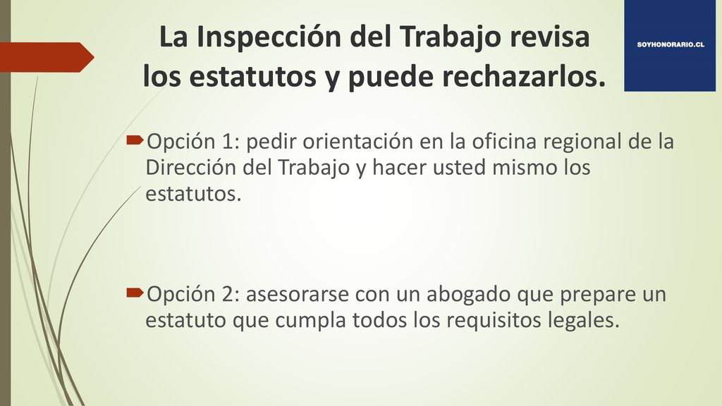 La Inspección del Trabajo revisa los estatutos y puede rechazarlos.