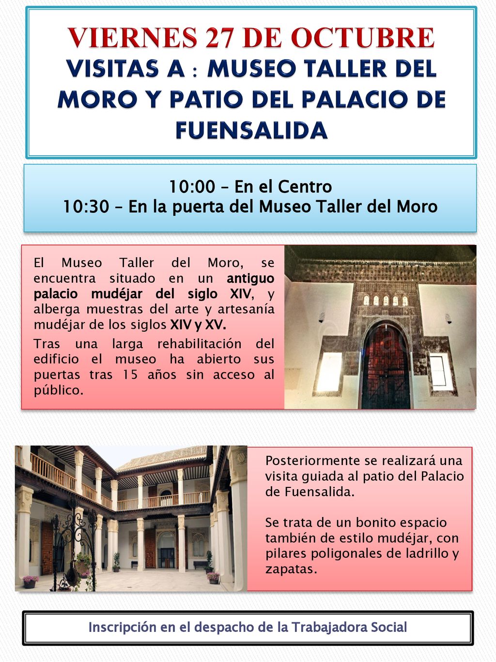 VIERNES 27 DE OCTUBRE VISITAS A : MUSEO TALLER DEL MORO Y PATIO DEL PALACIO DE FUENSALIDA