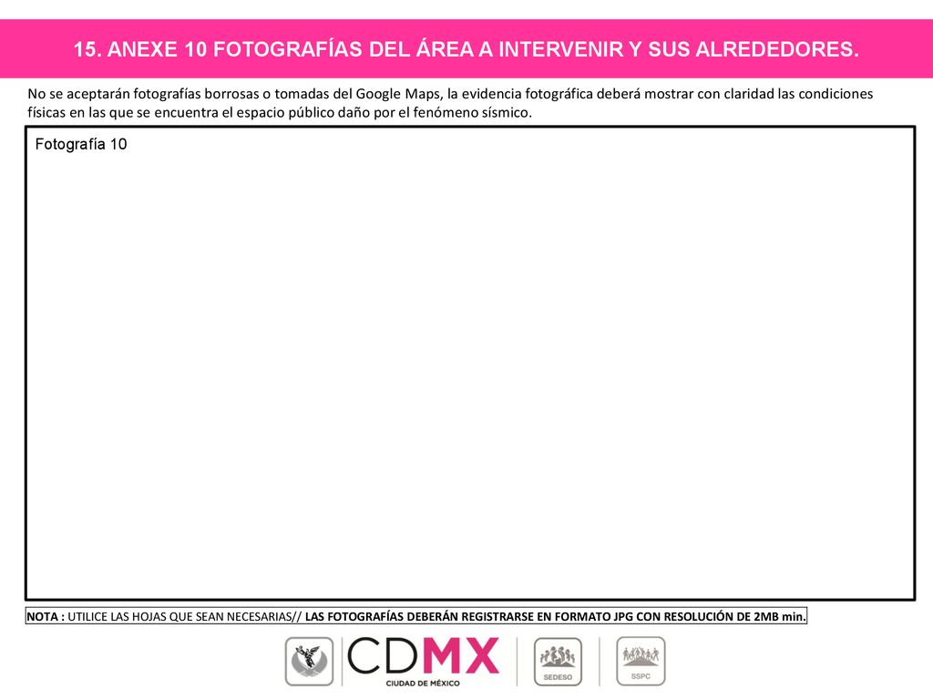 15. ANEXE 10 FOTOGRAFÍAS DEL ÁREA A INTERVENIR Y SUS ALREDEDORES.