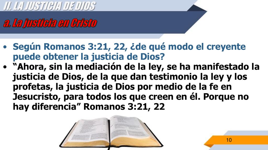 II. LA JUSTICIA DE DIOS a. La justicia en Cristo
